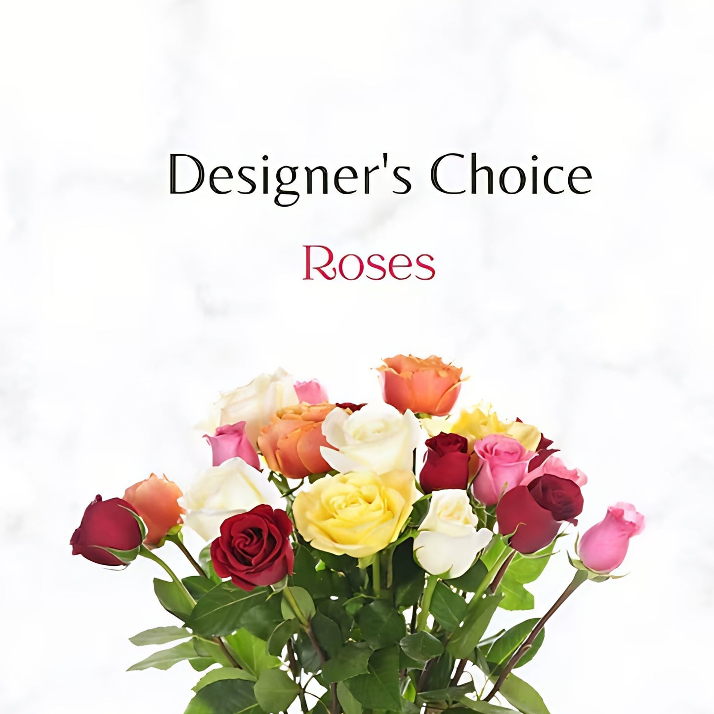 Designer's Choice - Roses